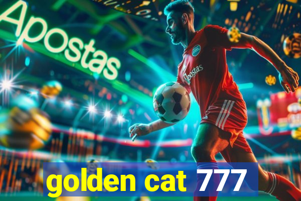 golden cat 777